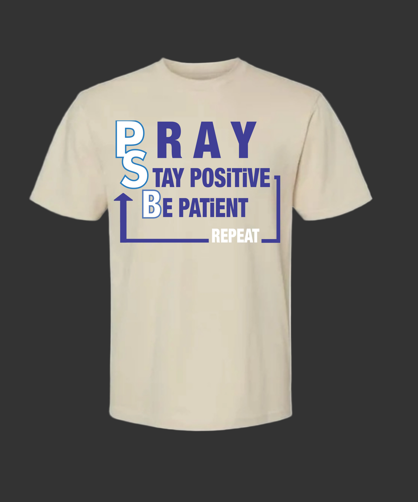 PSPB Blueprint Tee — Pray. Stay Positive. Be Patient. Repeat.