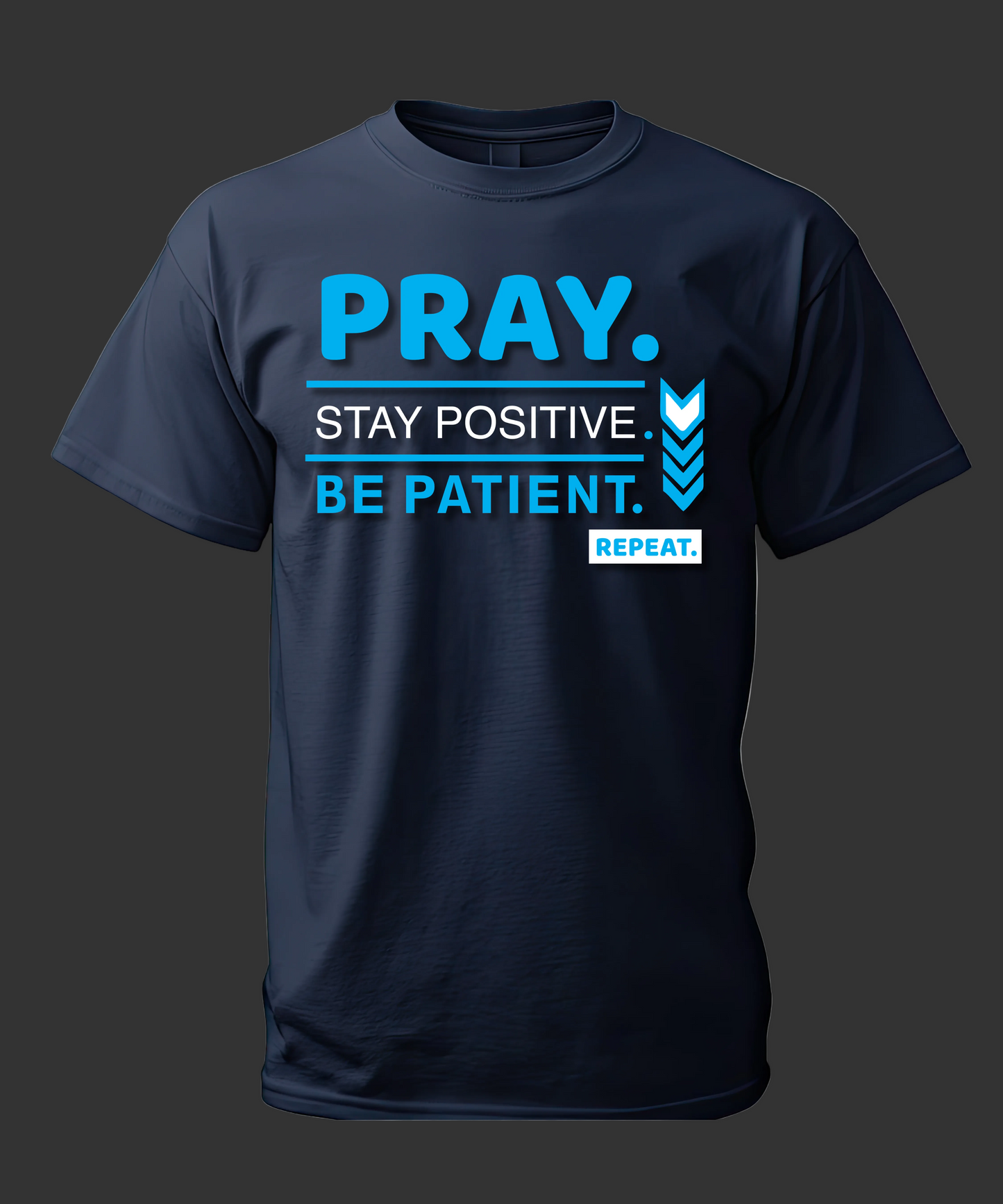 The PSPB Signature Tee — Pray. Stay Positive. Be Patient. Repeat.